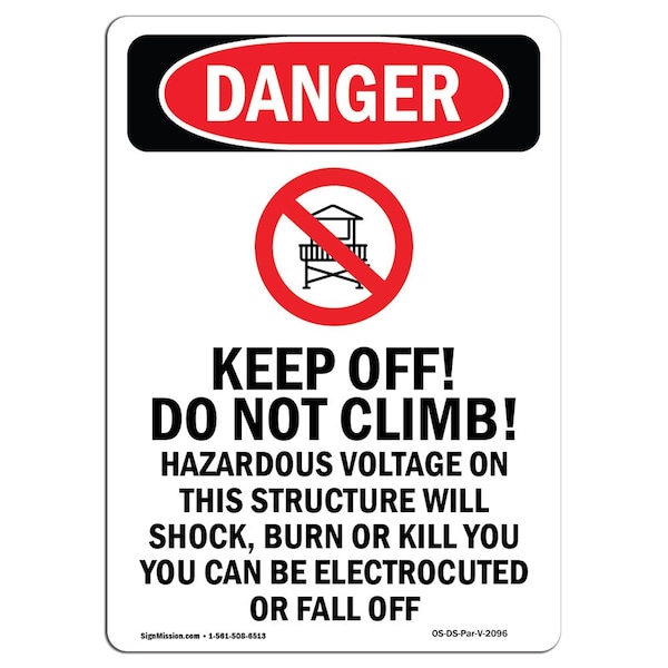Safety Sign, OSHA Danger, 5" Height, Keep Off! Do Not Climb!, Portrait, 10PK
